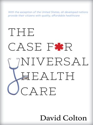cover image of The Case for Universal Health Care